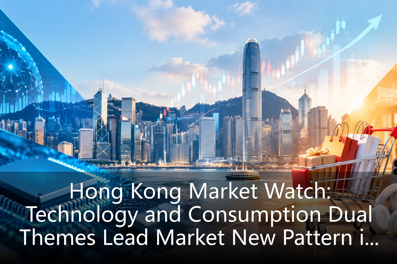 Hong Kong Market Watch: Technology and Consumption Dual Themes Lead Market New Pattern in September